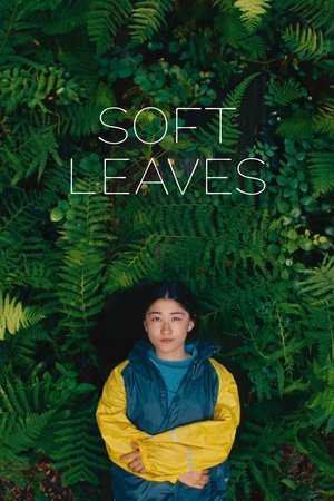 Soft Leaves (2025) - Poster