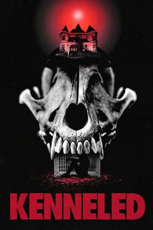 Kenneled (2026) - Poster